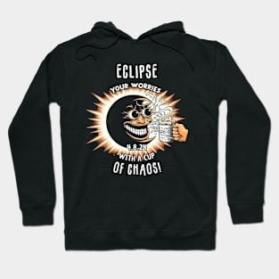 Eclipse Your Worries with a Cup of Chaos Hoodie